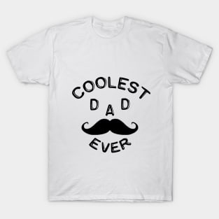 coollest DAD ever T-Shirt